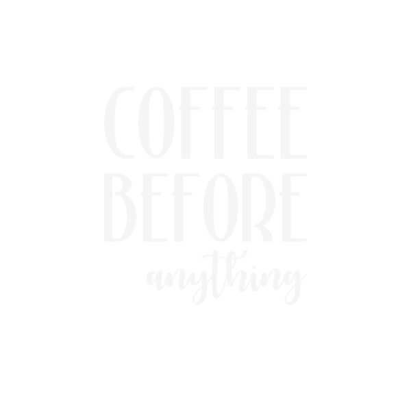 Coffee Before Anything Thumbnail